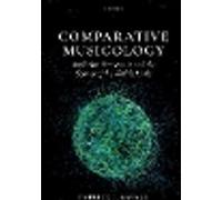 Comparative Musicology: Evolution, universals, and the science of the world's music