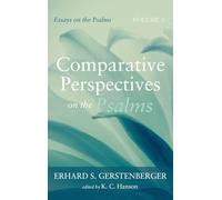 Comparative Perspectives on the Psalms: Essays on the Psalms, Volume 3