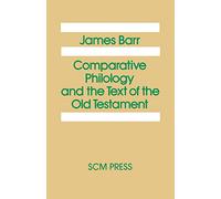 Comparative Philology and the Text of the Old Testament