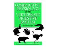 [(Comparative Physiology of the Vertebrate Digestive System)] [Author: C. Edward Stevens] published on (January, 2005)