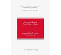 Comparative Political Process Theory in Japan (ZJapanR Sonderheft 17)