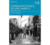 Comparative Politics of Latin America: Democracy at Last?