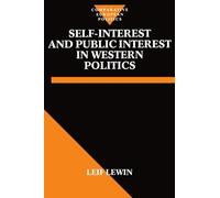 Comparative Politics Ser.: Self Interest and Public Interest in Western ...