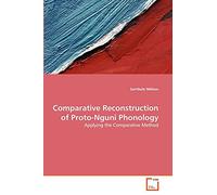 Comparative Reconstruction of Proto-Nguni Phonology: Applying the Comparative Method