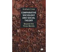 Comparative Sociology and Social Theory: Beyond the Three Worlds