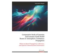 Comparative Study of Gaussian and Gaussian-Schell Model Beams in Atmospheric Turbulence Propagation: Effects on Beam Propagation, Coherence, and Optical Communication Performance