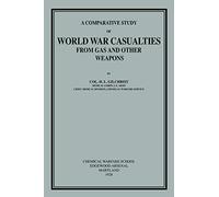 Comparative Study of World War Casualties from Gas and Other Weapons