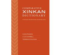 Comparative Xinkan Dictionary : Xinkan - Spanish - English