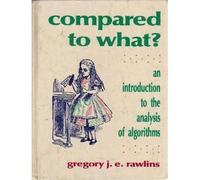 Compared to What?: Introduction to the Analysis of Algorithms