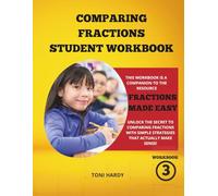 Comparing Fractions Student Workbook (Fractions Made Easy Series)