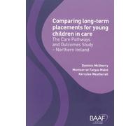 Comparing Long-Term Placements for Young Children in Care: The Care Pathways and Outcomes Study - Northern Ireland