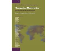 Comparing Modernities: Pluralism Versus Homogenity - Essays in Homage to Shmuel N. Eisenstadt (International Comparative Social Studies): 10