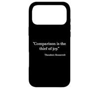 Comparison Is the Thief of Joy - Theodore Roosevelt Case for iPhone 17 Pro Max
