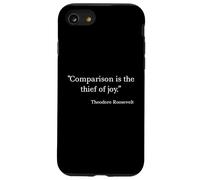 Comparison Is the Thief of Joy - Theodore Roosevelt Case for iPhone SE (2020) / 7/8