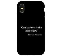 Comparison Is the Thief of Joy - Theodore Roosevelt Case for iPhone X/XS