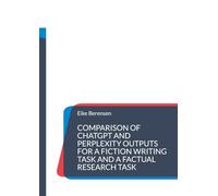 Comparison of ChatGPT and Perplexity outputs for a fiction writing task and a factual research task: A brief experiment. Translated from German.