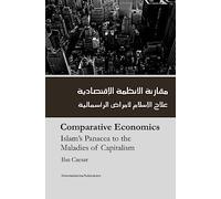 Comparitive Economics - Islam's Panacea to maladies of Capitalism