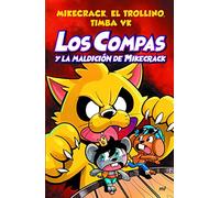 Compas 4. Los Compas Y La Maldición de Mikecrack / Compas 4. Los Compas and the Curse of Mikecrack: Diario de Un Hombre Tranquilo