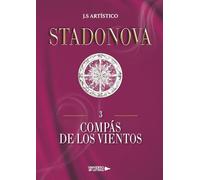 Compás de los vientos: (Serie: Stadonova) Parte 3