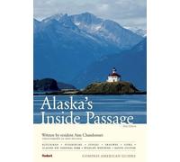 Compass American Guides: Alaska's Inside Passage, 1st Edition: 1 (Full-color Travel Guide, 1)