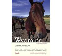 Compass American Guides: Wyoming, 5th Edition: 5 (Full-color Travel Guide, 5)