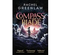 Rachel Greenlaw – Compass and Blade – Magical island-adventure fantasy romance – Paperback