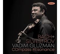 COmpass REsonance, Vadim Gluzman, Zachary Carrettin, Mina Gajić - Bach & Silvestrov