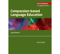 Compassion-based Language Education - Oxford Handbooks for Language Teachers