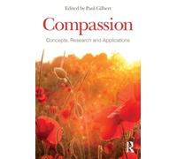Compassion: Concepts, Research and Applications