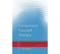 Compassion Focused Therapy : Distinctive Features