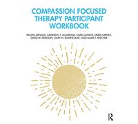 Compassion Focused Therapy Participant Workbook