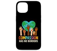 Compassion Has No Borders Spread The Peace and Kindness Case for iPhone 13