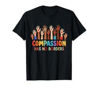 Compassion Has No Borders tee Everyone is Deserves Kindness T-Shirt