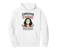 Compassion Is Courage Anne Frank 1929-1945 Pullover Hoodie