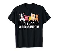 Compassion Not Consumption Love Animals Vegan T-Shirt