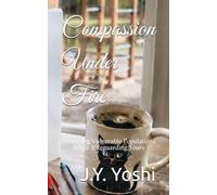 Compassion Under Fire: Protecting Vulnerable Populations While Safeguarding Yours