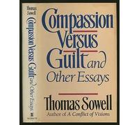 Compassion Versus Guilt- and Other Essays: And Other Essays
