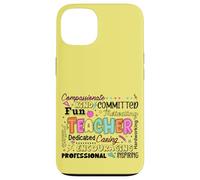 Compassionate Caring Teacher - School Teacher Appreciation Case for iPhone 13