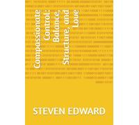 Compassionate Control: Balance, Structure, and Love (Dog Training Collection)