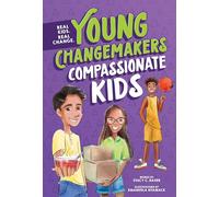 Compassionate Kids (Young Changemakers)