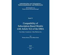Compatibility of Subscription-Based Models with Article 5(2) of the DMA: Case Study: Commission v Meta Platforms Inc.