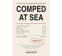 Comped at Sea: How Cruise Casino Comps Really Work: Free Cruise Offers, Points Strategy, and the True Cost of "Free"