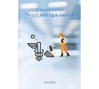 COMPENDIO “ALGO MÁS QUE SALUD”