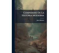 Compendio De La Historia Moderna