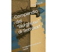 Compendio del “Borghese” di Sombart: La soggettività spirituale del capitale (Kapital-istica)
