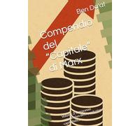 Compendio del “Capitale” di Marx: Volume 3: Il processo complessivo della produzione capitalistica