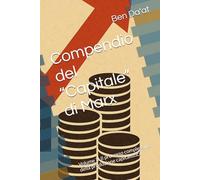 Compendio del “Capitale” di Marx: Volume 3: Il processo complessivo della produzione capitalistica