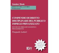 Compendio di diritto disciplinare del pubblico impiego privatizzato