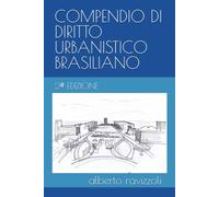 COMPENDIO DI DIRITTO URBANISTICO BRASILIANO: 2ª EDIZIONE