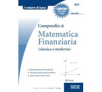 Compendio di matematica finanziaria (classica e moderna)